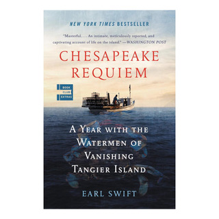 Libro: Chesapeake Requiem: Um Ano Com Os Watermen Da Vanishi Libro: Chesapeake Requiem: Um Ano Com Os Watermen Da Vanishi