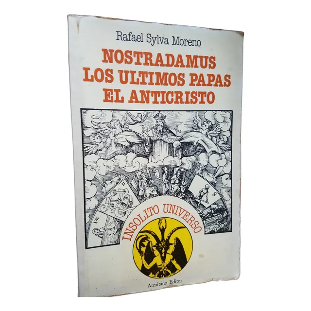 Nostradamus Ultimo Papa Anticristo Nuestro Insolito Universo