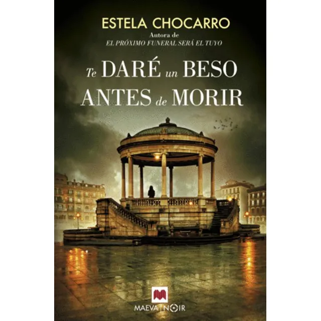 Libro (nuevo) Te Daré Un Beso Antes De Morir