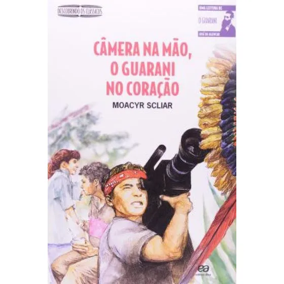 Câmera Na Mão, Guarani No Coração