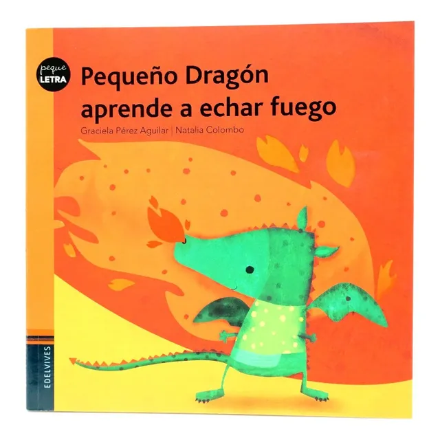 Libro Infantil Pequeño Dragón Aprende Echar Fuego Edelvives