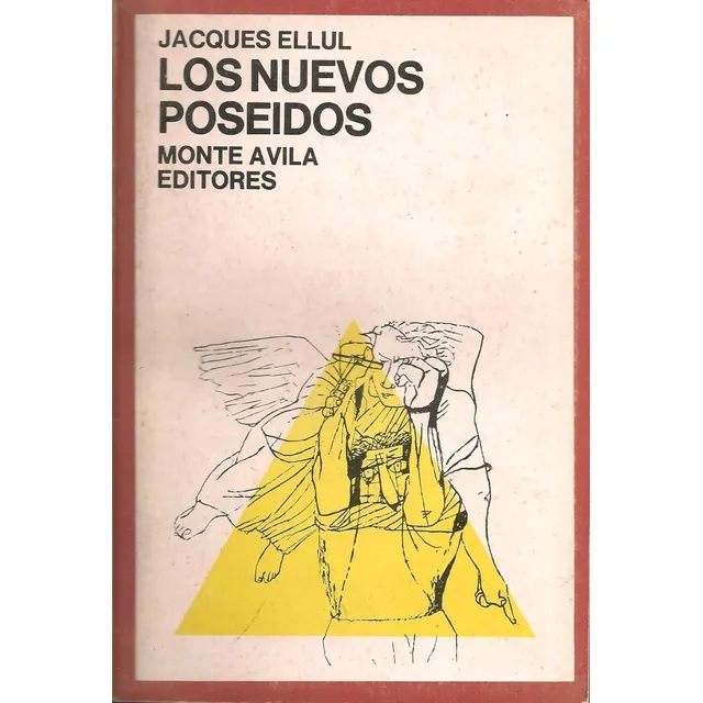 Los Nuevos Poseídos / Jacques Ellul