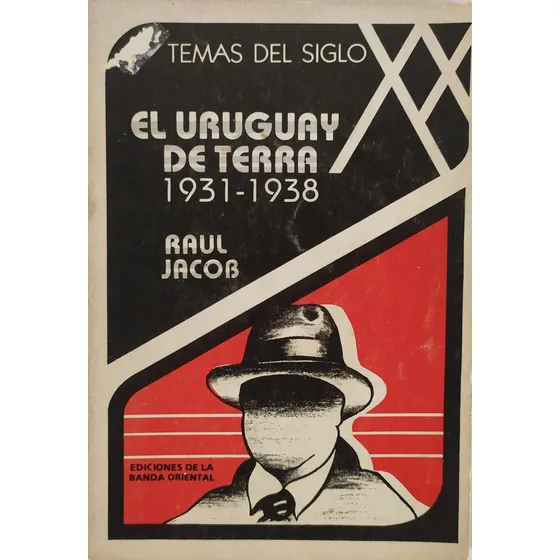 El Uruguay De Terra 1931-1938