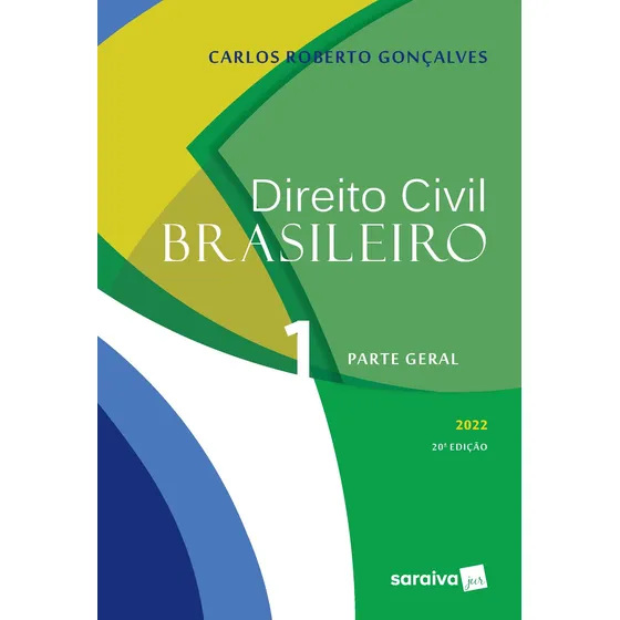 Direito Civil Brasileiro - Parte Geral - 20ª edição 2022, de Gonçalves, Carlos Roberto. Editorial Saraiva Educação S. A., capa mole em português, 2022