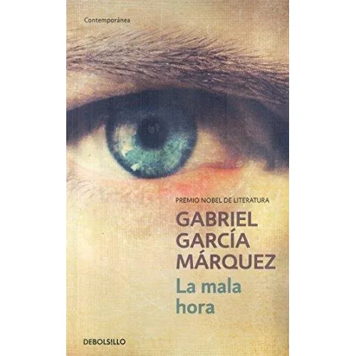 La Mala Hora - Garcia Marquez, Gabriel