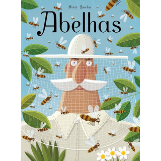 Abelhas, De Socha, Piotr. Editorial Editora Wmf Martins Fontes Ltda, Capa Dura Em Português, 2019 Abelhas, De Socha, Piotr. Editorial Editora Wmf Martins Fontes Ltda, Capa Dura Em Português, 2019