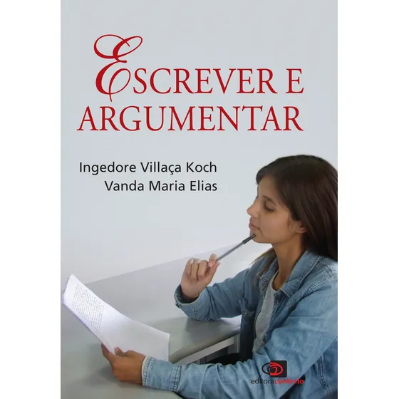 Escrever e argumentar, de Koch, Ingedore Villaça. Editorial Editora Pinsky Ltda, capa mole em português, 2016