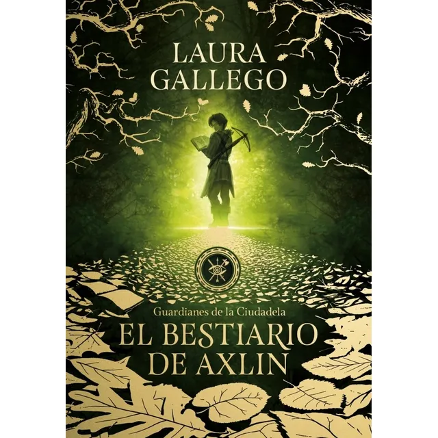 Bestiario De Axlin (guardianes Ciudadela 1) - Gallego, Laura