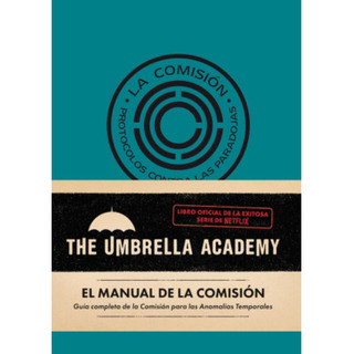 The Umbrella Academy El Manual De La Comision The Umbrella Academy El Manual De La Comision