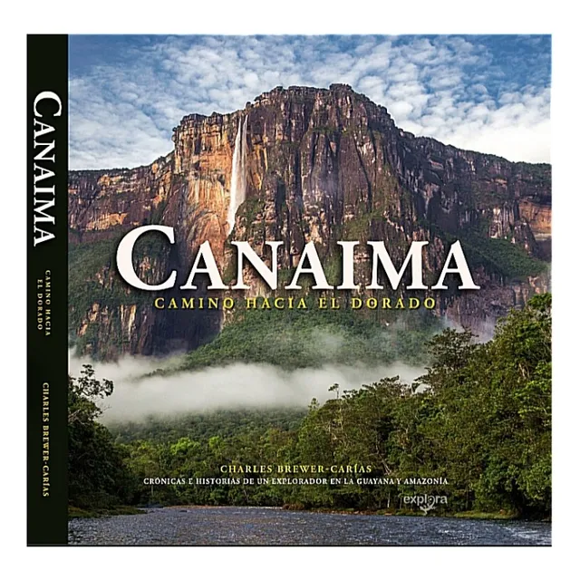 Canaima Camino Hacia El Dorado (tapa Dura) C. Brewer Carías