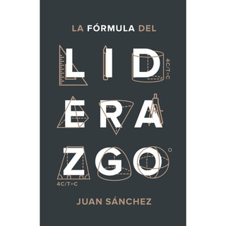 Libro La Fórmula Del Liderazgo - Juan Sánchez Libro La Fórmula Del Liderazgo - Juan Sánchez