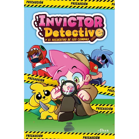 Invictor Detective y el secuestro de los compas ( Invictor Detective 1 ), de Invictor. Influencer, vol. 1. Editorial Altea, tapa blanda en español, 2022