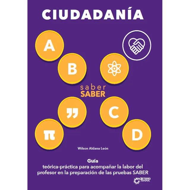 Saber Ciudadanía. Guía Del Maestro: Saber Saber Cuidadania Guia Del Maestro, De Wilson Aldana León. Editorial Magisterio, Tapa Blanda, Edición 1 En Español, 2017