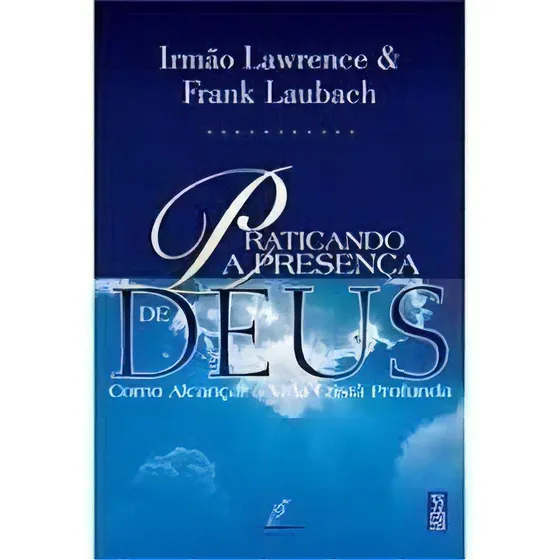 Livro Praticando A Presença De Deus Irmão Lawrence Danprewan, de Vários. Editora DANPREWAN em português