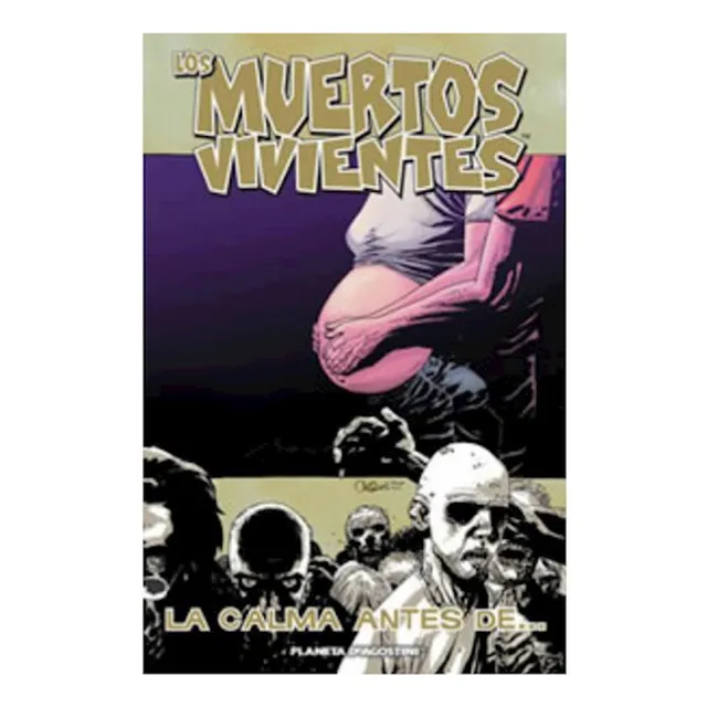 Los Muertos Vivientes Nº 07: La Calma Antes De... (ed. Españ