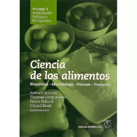 Libro Ciencias De Los Alimentos Vol 1 De Romain Jeantet, Tho