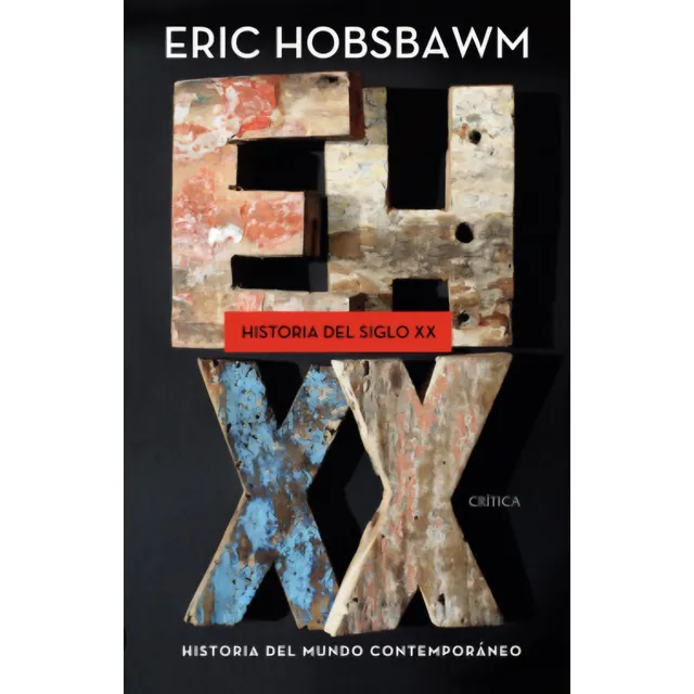 Historia Del Siglo Xx - Eric Hobsbawm, Paidós Físico