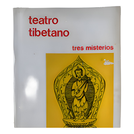 Teatro Tibetano: Tres Misterios De Anónimo - Paidós 1979 Teatro Tibetano: Tres Misterios De Anónimo - Paidós 1979
