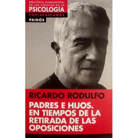 Padres E Hijos - Ricardo Rodulfo Padres E Hijos - Ricardo Rodulfo