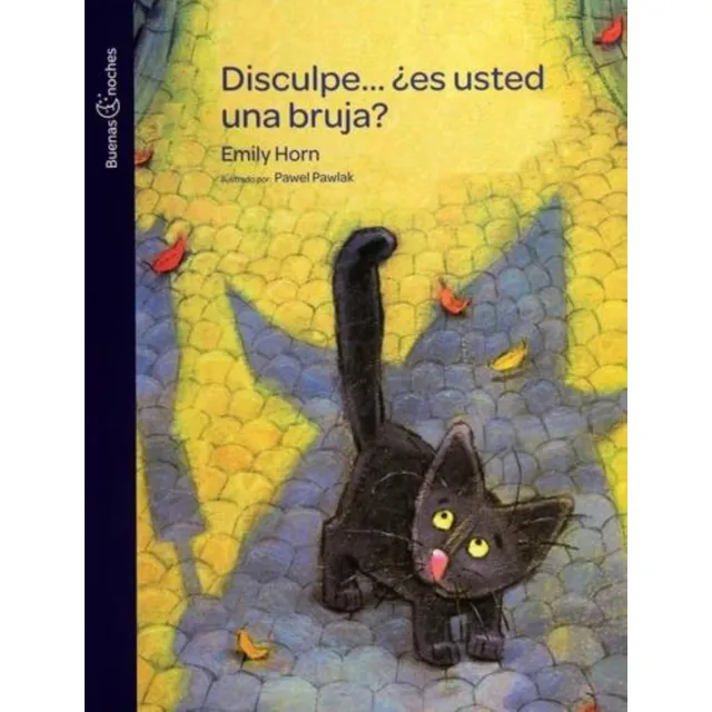 Disculpe Es Usted Una Bruja - Col. Buenas Noches - Norma Kap