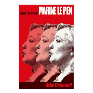 Libro: Inside The Mind Of Marine Le Pen Libro: Inside The Mind Of Marine Le Pen