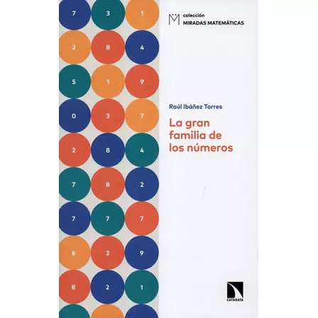 Gran Familia De Los Numeros, La, De Ibáñez Torres, Raúl. Editorial Los Libros De La Catarata, Tapa Blanda, Edición 1 En Español, 2021