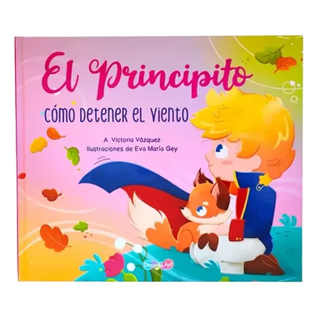 Libro Para Niños- El Principito Detener El Viento  +6 Años