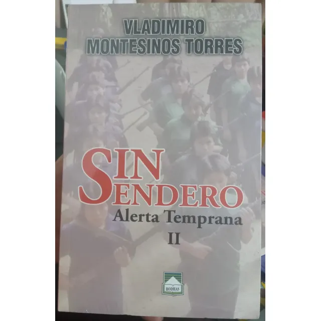 Sin Sendero Alerta Temprana - Vladimiro Montesinos Tomo 2