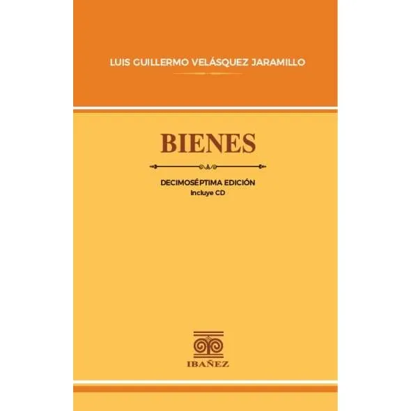 Bienes: Decimoseptima Edici?n, De Luis Guillermo Velasquez Jaramillo. 9587918014, Vol. 1. Editorial Editorial Grupo Editorial Ibañez, Tapa Dura, Edición 2023 En Español, 2023