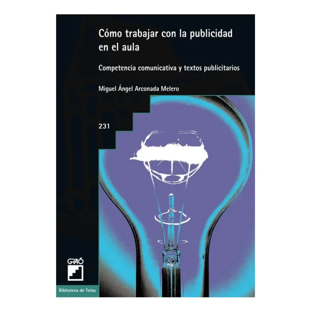 Libro: Cómo Trabajar Con La Publicidad En El Aula: Y Textos