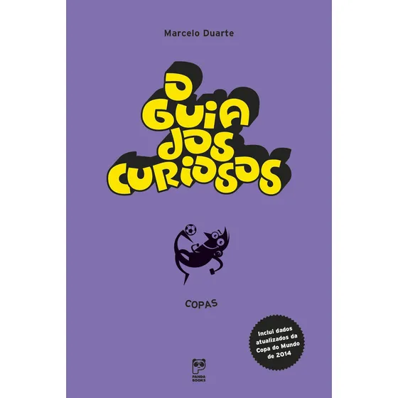 O guia dos curiosos - copas, de Duarte, Marcelo. GUIA DOS CURIOSOS Editorial Editora Original Ltda., capa mole em português, 2014