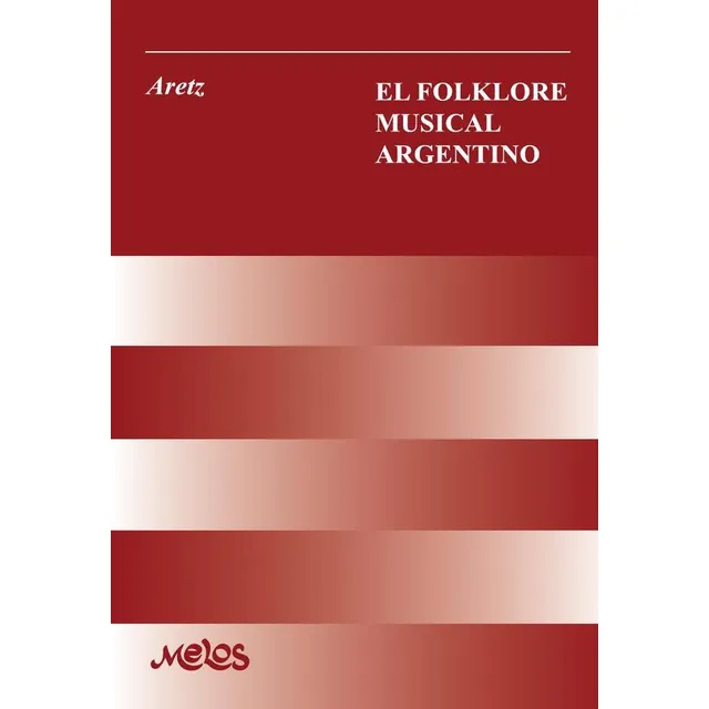 Ba10551 - El Folklore Musical Argentino, De Isabel Aretz