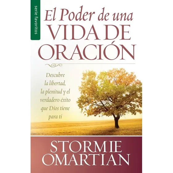 El Poder De Una Vida De Oración