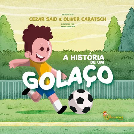 A História De Um Golaço A História De Um Golaço