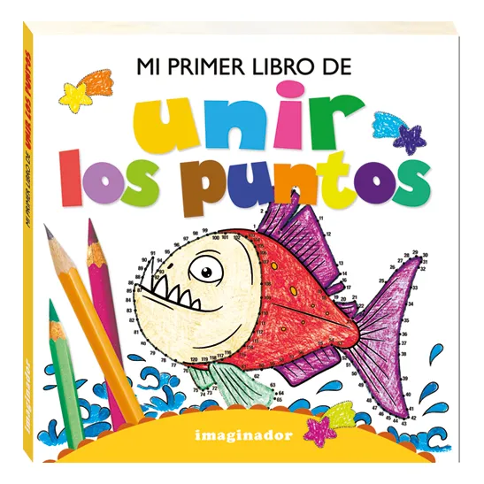 Mi Primer Libro De Unir Los Puntos: Libro De Unir Con Puntos de Jorge R. Loretto Editorial Imaginador