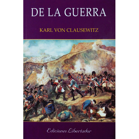 De La Guerra - Karl Von Clausewitz De La Guerra - Karl Von Clausewitz