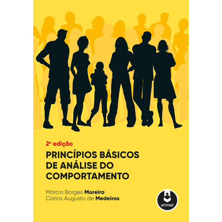 Princípios Básicos De Análise Do Comportamento, De Moreira, Márcio Borges. Editorial Artmed Editora Ltda., Capa Mole Em Português, 2018 Princípios Básicos De Análise Do Comportamento, De Moreira, Márcio Borges. Editorial Artmed Editora Ltda., Capa Mole Em Português, 2018
