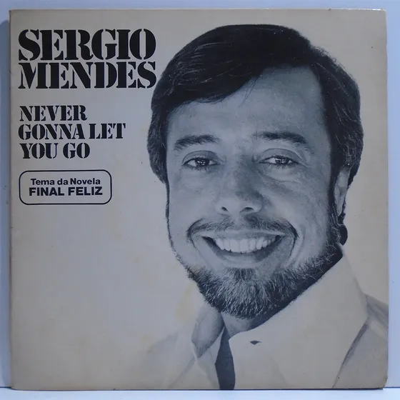 Sérgio Mendes 1983 Never Gonna Let You Go Compacto