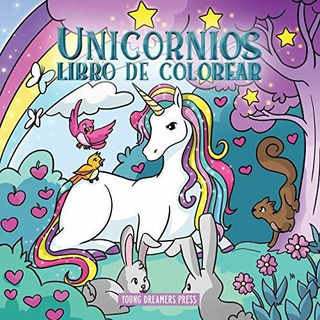 Libro : Unicornios Libro De Colorear Para Niños De 4 A 8 _y Libro : Unicornios Libro De Colorear Para Niños De 4 A 8 _y