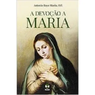 Livro - A Devoção A Maria Livro - A Devoção A Maria