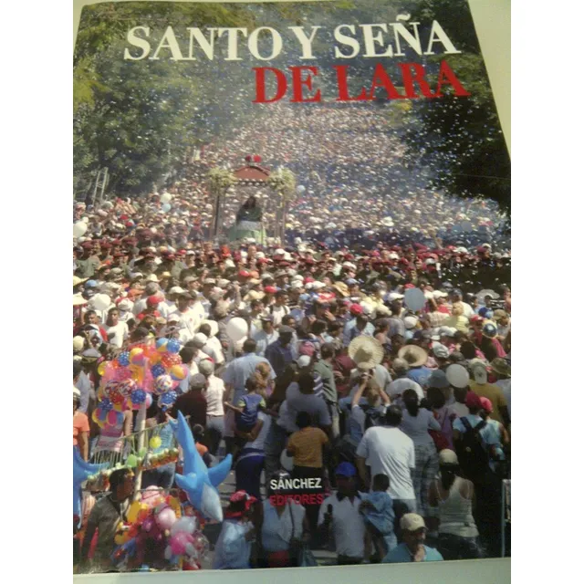 Libro Santo Y Seña De Lara Un Homenaje Al Pueblo Larense