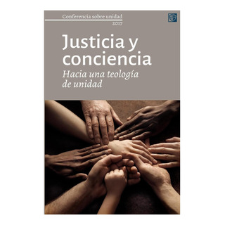 Libro: Justicia Y Conciencia: Conferencia Sobre Unidad (span Libro: Justicia Y Conciencia: Conferencia Sobre Unidad (span