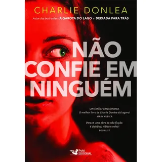 NĂŁo Confie Em NinguĂ©m, De Donlea, Charlie. Editorial Faro Editorial Eireli, Capa Mole Em PortuguĂȘs, 2018 NĂŁo Confie Em NinguĂ©m, De Donlea, Charlie. Editorial Faro Editorial Eireli, Capa Mole Em PortuguĂȘs, 2018