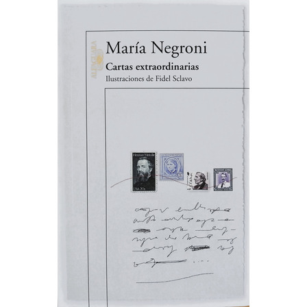 Cartas Extraordinarias - María Negroni Cartas Extraordinarias - María Negroni