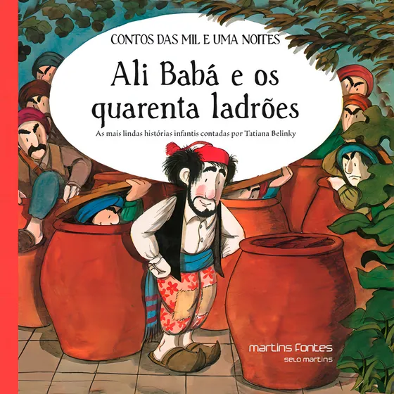 Ali Babá E Os Quarenta Ladrões: Ali Babá E Os Quarenta Ladrões, De Belinky, Tatiana. Editora Martins Fontes - Selo Martins, Capa Mole, Edição Unica Em Português