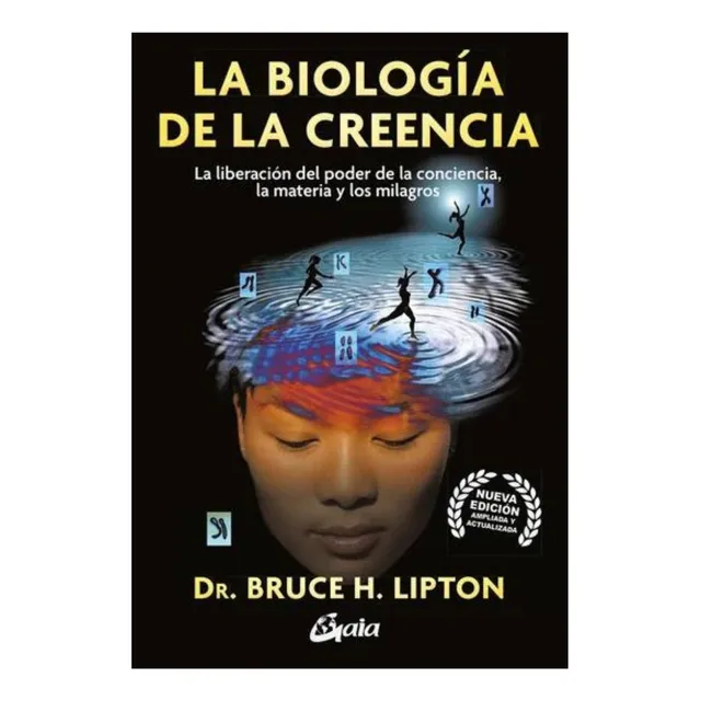 La Biologia De La Creencia