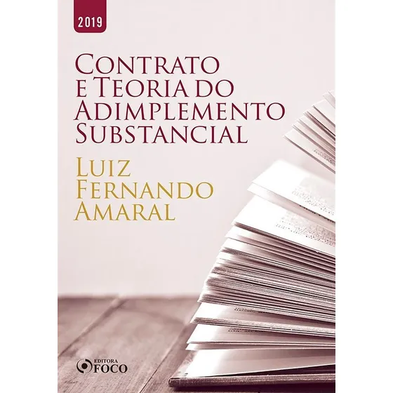 O Contrato E A Teoria Do Adimplemento Substâncial - 1ª Ediçã