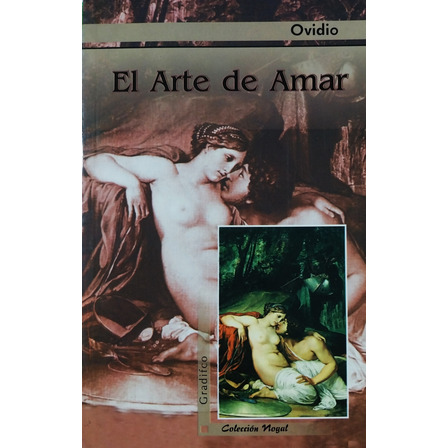 El Arte De Amar - Ovidio El Arte De Amar - Ovidio