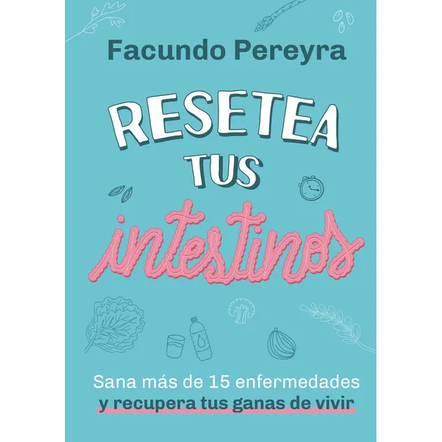 Resetea Tus Intestinos, de Facundo Pereyra. Editorial El Ateneo, tapa blanda en español, 2022