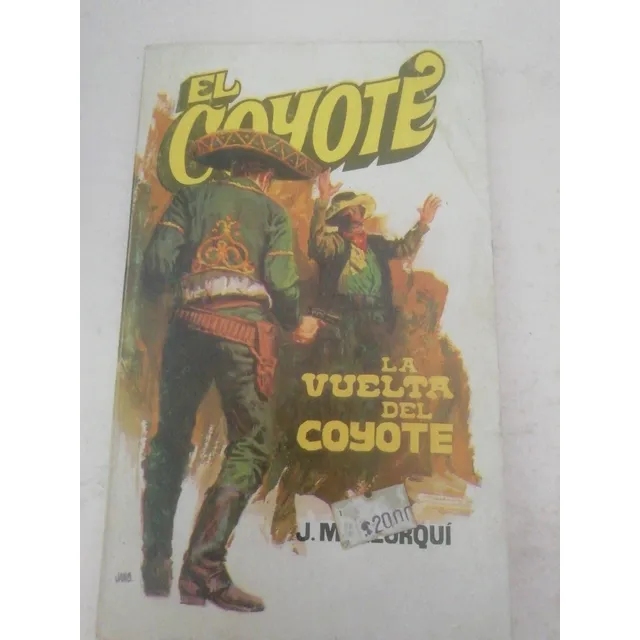 El Coyote. La Vuelta Del Coyote